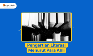 Pengertian Literasi Menurut Para Ahli