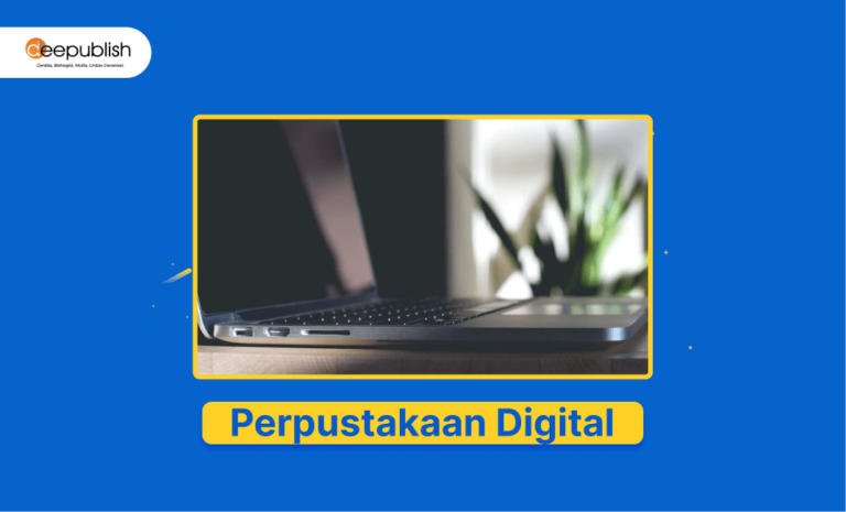 Perpustakaan Digital: Pengertian Dan Cara Membuat - Deepublish