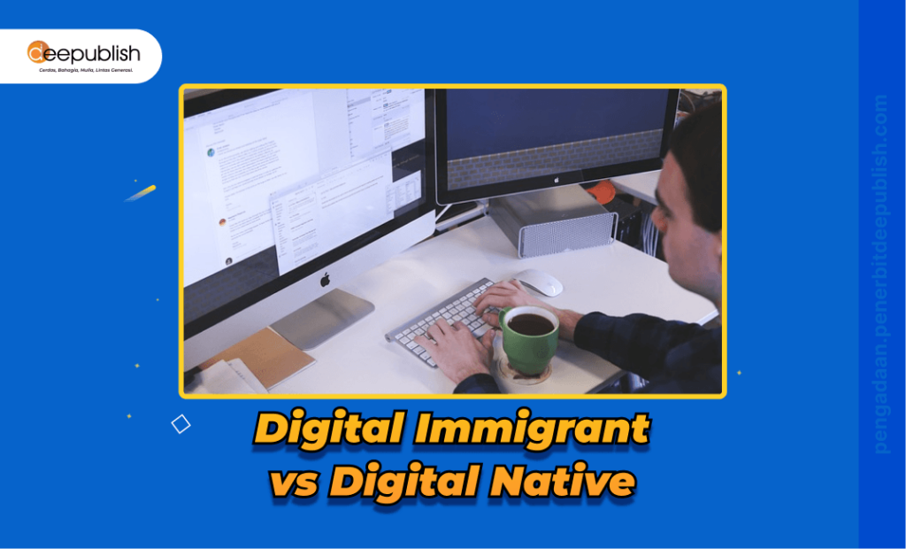 Apa itu digital immigrant