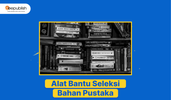 Alat Bantu Seleksi Bahan Pustaka