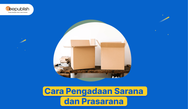 Cara Pengadaan Sarana dan Prasarana
