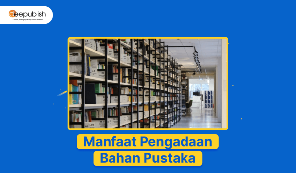 Manfaat Pengadaan Bahan Pustaka